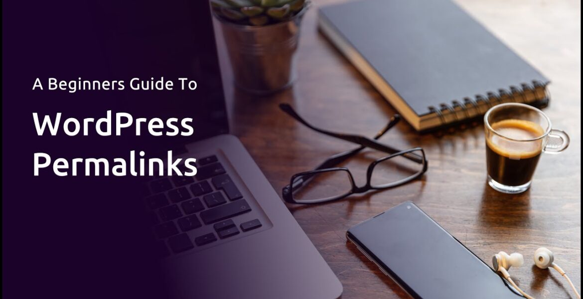 Beginner’s Guide to WordPress Permalinks | DreamHost