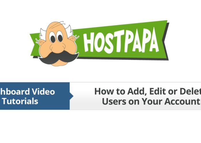 HostPapa Dashboard: How to add, edit or delete users

 Video Tutorial Hostpapa