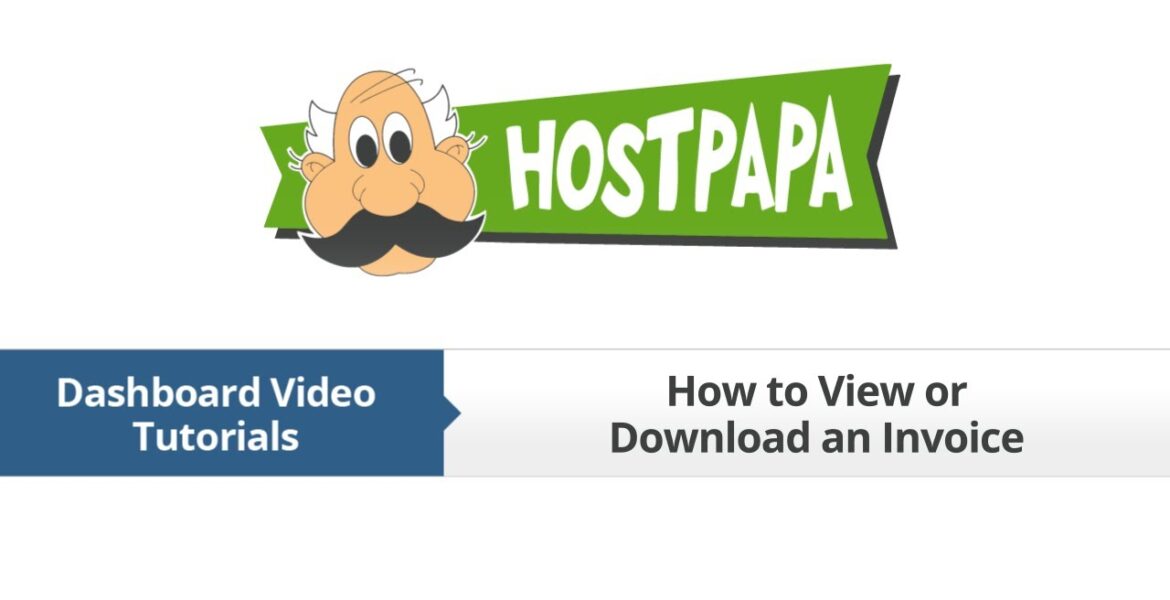 HostPapa Dashboard: How to view or download an invoice

 Video Tutorial Hostpapa