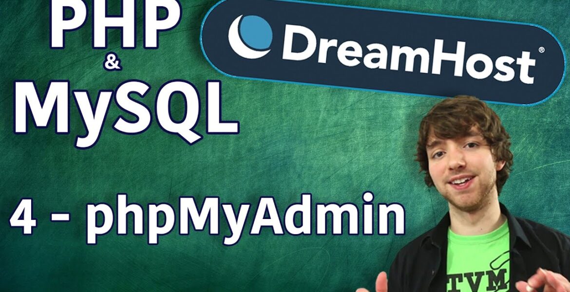 PHP MySQL in DreamHost Tutorial 4 – phpMyAdmin

 Video Tutorial DreamHost