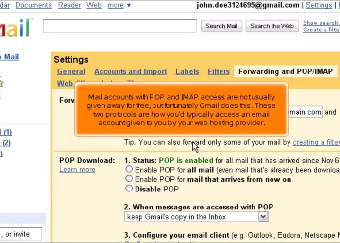 Gmail: How to configure forwarding and POP/IMAP access

 Video Tutorial Hostpapa